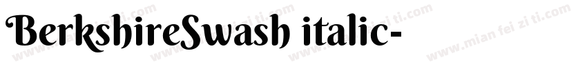 BerkshireSwash italic字体转换